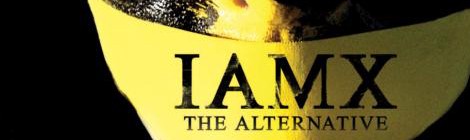 Review: IAMX - The Alternative